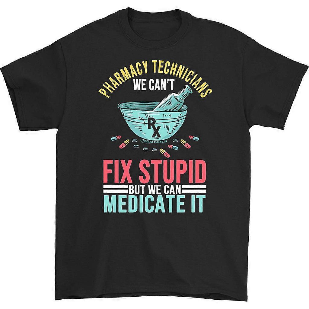Pharmacy Technicans We Can't Fix Stupid T-shirt