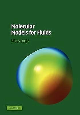 Molecular Models for Fluids