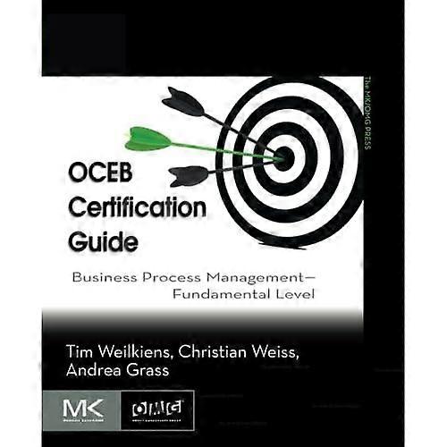 OCEB Certification Guide: Business Process Management - Fundamental Level