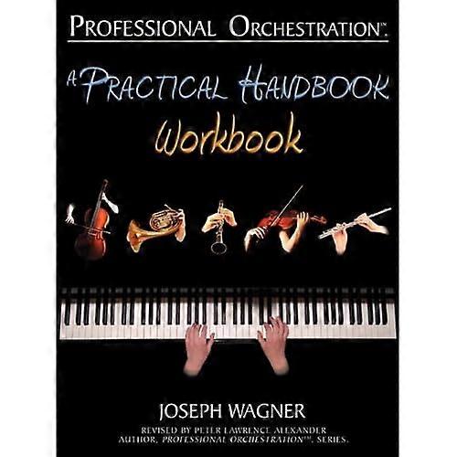 Professional Orchestration: A Practical Handbook - Workbook