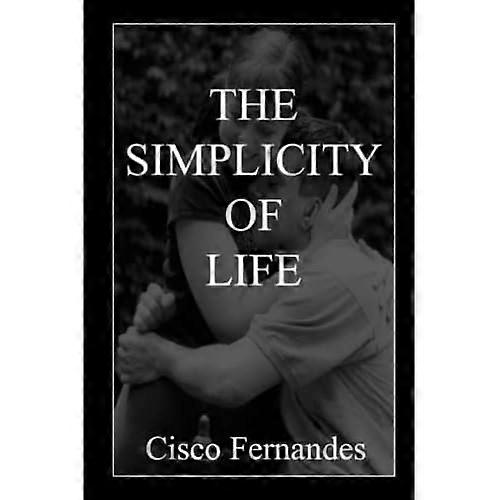 The Simplicity of Life