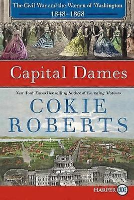 Capital Dames [Large Print]