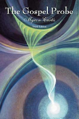 THE GOSPEL PROBE Third Edition