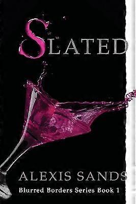SLATED Blurred Borders Series Book 1
