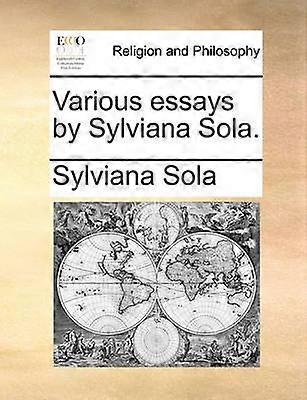 Various essays by Sylviana Sola