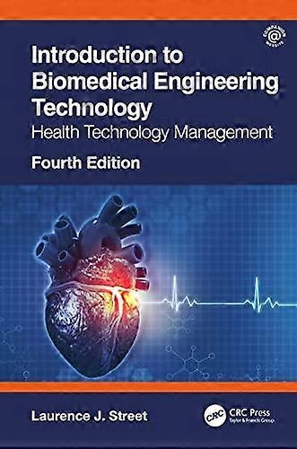 Introduction To Biomedical Engineering Technology 4th Edition by Laurence J. Street Paperback Book