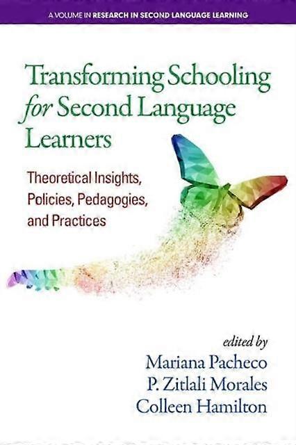 Transforming Schooling For Second Language Learners Paperback