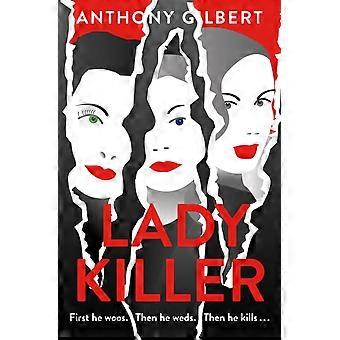 Lady Killer - Anthony Gilbert