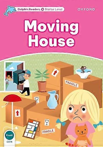 Dolphin Readers Starter Level: Moving House
