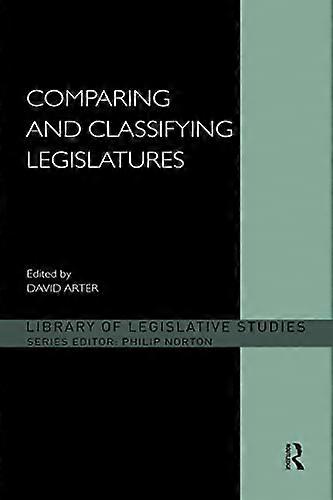 Comparing and Classifying Legislatures