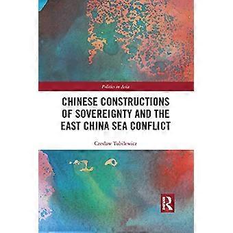 Chinesische Souveränitätskonstruktionen und der Ostchinesische Seekonflikt