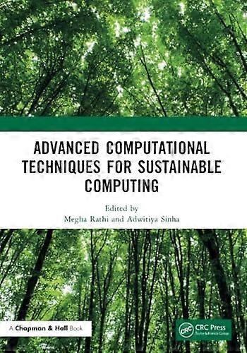 Advanced Computational Techniques for Sustainable Computing