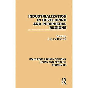Industrialisierung in Entwicklungs- und Randregionen