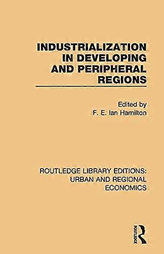 Industrialization in Developing and Peripheral Regions