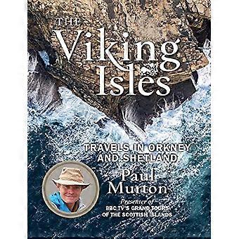 De Viking Eilanden: Reizen in Orkney en Shetland