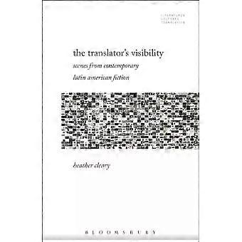 The Translator's Visibility - Heather Cleary