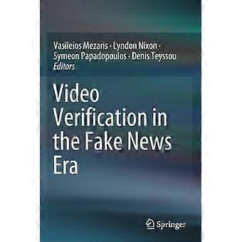 Video Verification In The Fake News Era - Springer Nature B.V - Paperback - en Book