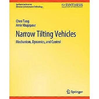 Narrow Tilting Vehicles Mechanism Dynamics And Control - Chen Tang - Paperback - en Book