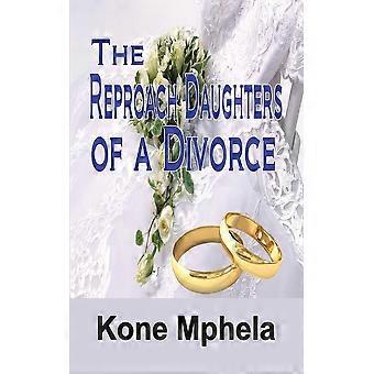 The reproach daughters of a divorce