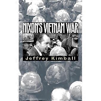 Nixon's Vietnam War - Jeffrey Kimball - Paperback - English Book - History