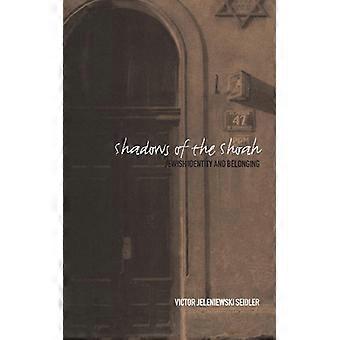 Shadows Of The Shoah Jewish Identity And Belonging - Victor Jeleniewski Seidler - Hardcover - English Book - History