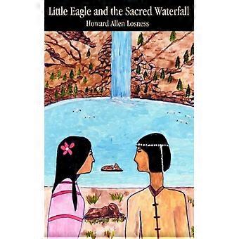 Little Eagle And The Sacred Waterfall