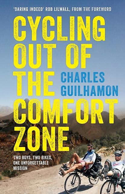 Cycling Out Of The Comfort Zone by Charles Guilhamon Paperback Book