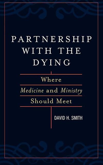 Partnership With The Dying by David H. Smith Paperback Book