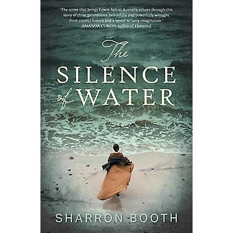 The Silence Of Water - Sharron Booth