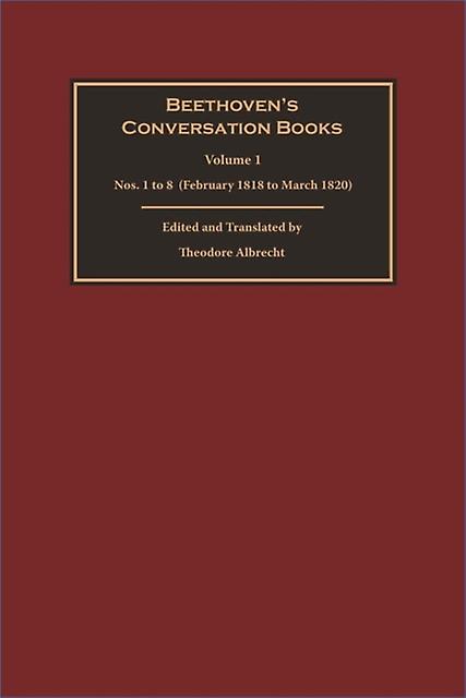 Beethovens Conversation Books Volume 1 by Theodore Albrecht Paperback Book