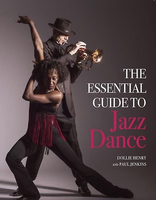 The Essential Guide To Jazz Dance by Paul Jenkins Paperback Book