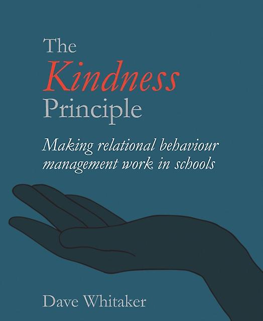 The Kindness Principle by Dave Whitaker Paperback