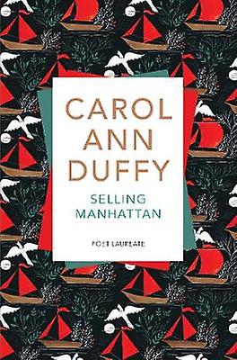 Selling Manhattan by Carol Ann Duffy DBE Paperback