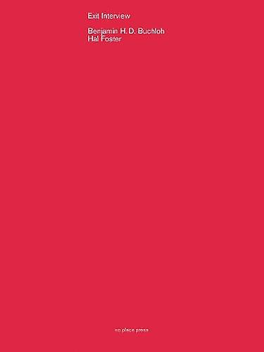 Exit Interview by Hal Foster Paperback