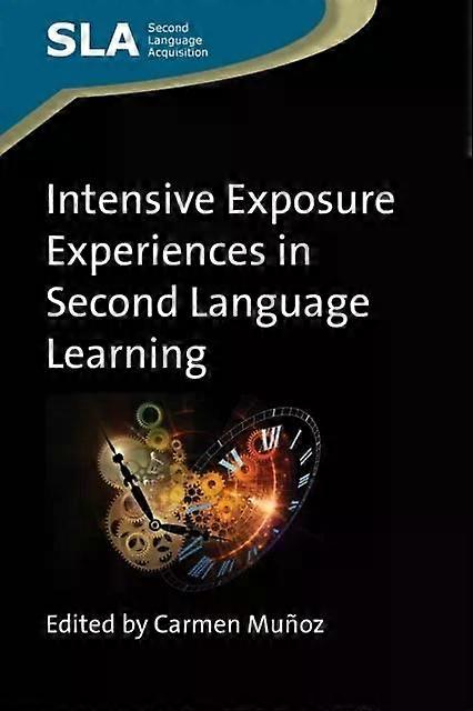 Intensive Exposure Experiences In Second Language Learning - Channel View Publications