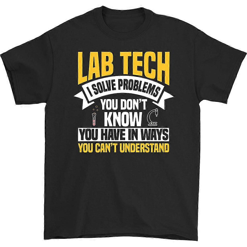 Lab Tech I Solve Problems You Don't Know T-shirt