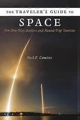 The Traveler's Guide to Space