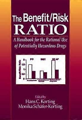 The Benefit/Risk Ratio
