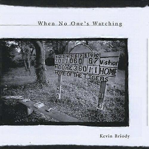 Briody Kevin When No Ones Watching CD