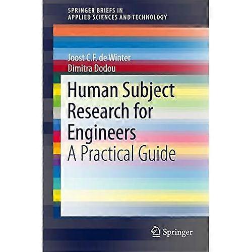 Human Subject Research for Engineers: a Practical Guide