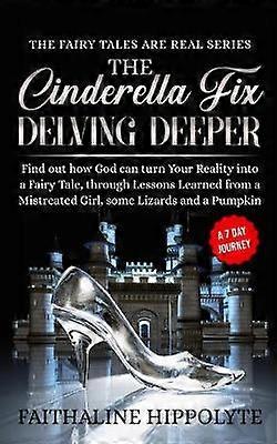 The Cinderella Fix Delving Deeper