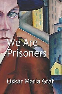 Nous sommes des prisonniers
