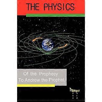 Physics of the Prophecy The Third Trumpet