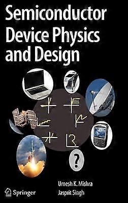 Semiconductor Device Physics and Design