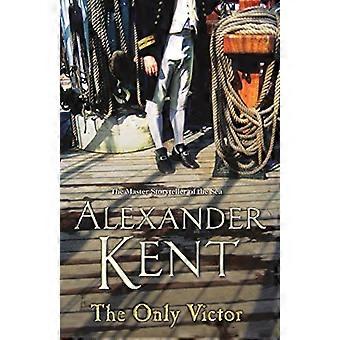 The Only Victor (The Richard Bolitho adventures 20)