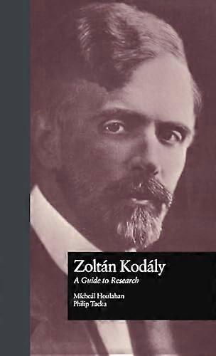 Zoltan Kodaly: A Guide to Research