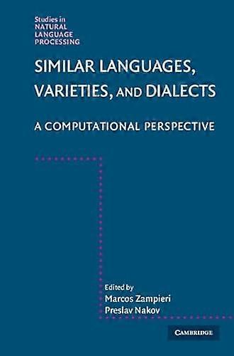 Similar Languages Varieties and Dialects A Computational Perspective
