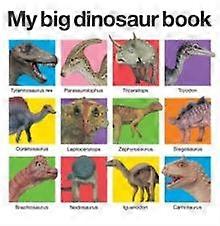My Big Dinosaur Book by Priddy Bicknell Books Board book Book