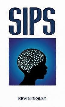 Sips - Kevin Rigley