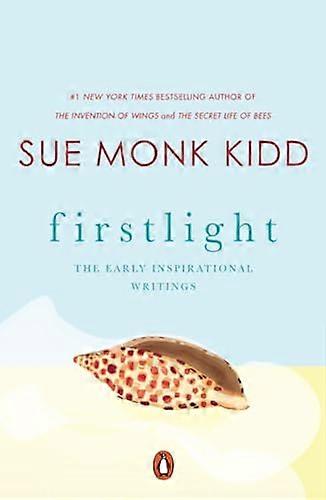 Firstlight: the Early Inspirational Writings
